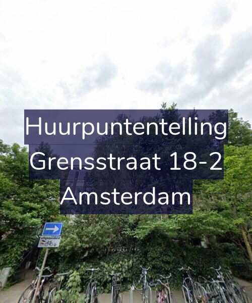 Foto gevel Huurpuntentelling voor Grensstraat 18-2, Amsterdam