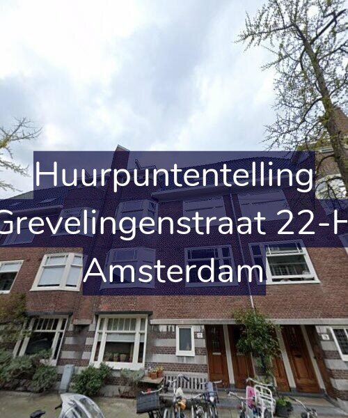 Foto gevel Huurpuntentelling voor Grevelingenstraat 22-H, Amsterdam