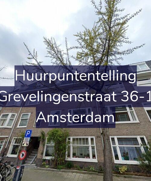 Foto gevel Huurpuntentelling voor Grevelingenstraat 36-1, Amsterdam