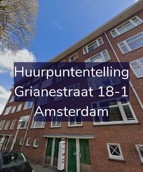 Foto gevel Huurpuntentelling voor Grianestraat 18-1, Amsterdam