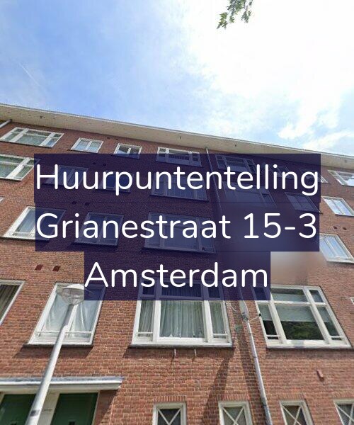 Foto gevel Huurpuntentelling voor Grianestraat 15-3, Amsterdam