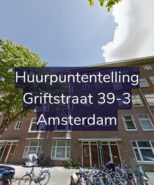 Foto gevel Huurpuntentelling voor Griftstraat 39-3, Amsterdam