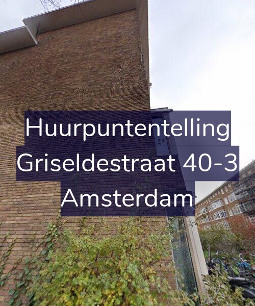 Foto gevel Huurpuntentelling voor Griseldestraat 40-3, Amsterdam