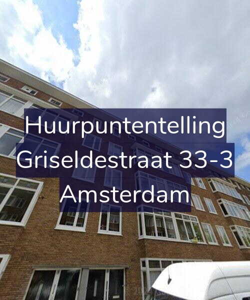 Foto gevel Huurpuntentelling voor Griseldestraat 33-3, Amsterdam