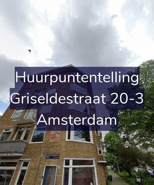 Foto gevel Huurpuntentelling voor Griseldestraat 20-3, Amsterdam