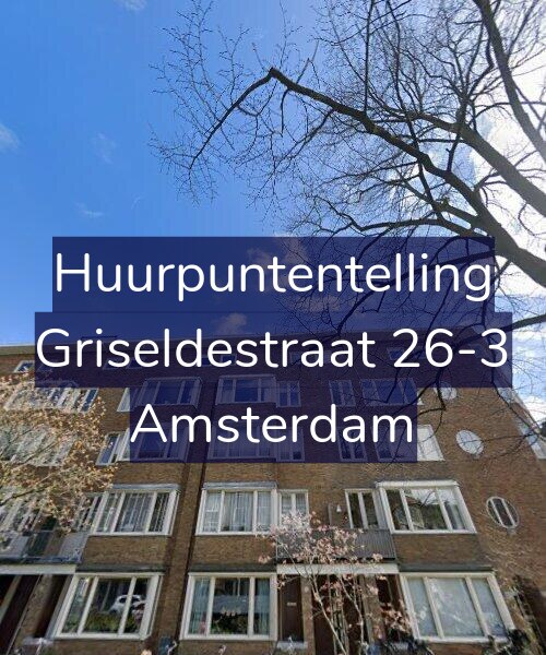 Foto gevel Huurpuntentelling voor Griseldestraat 26-3, Amsterdam
