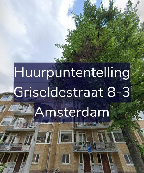 Foto gevel Huurpuntentelling voor Griseldestraat 8-3, Amsterdam