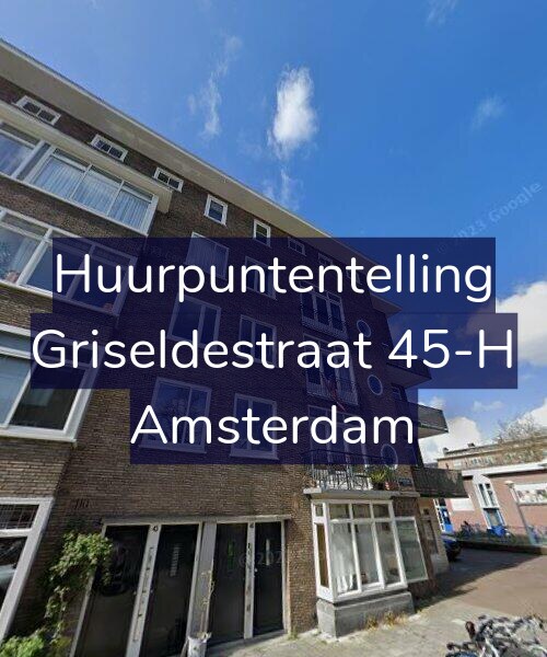 Foto gevel Huurpuntentelling voor Griseldestraat 45-H, Amsterdam