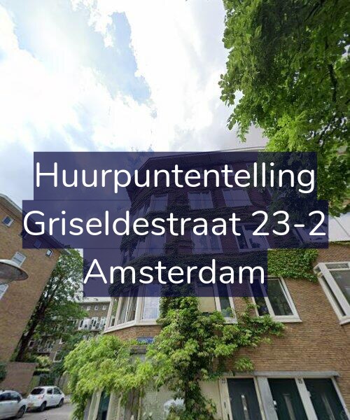 Foto gevel Huurpuntentelling voor Griseldestraat 23-2, Amsterdam