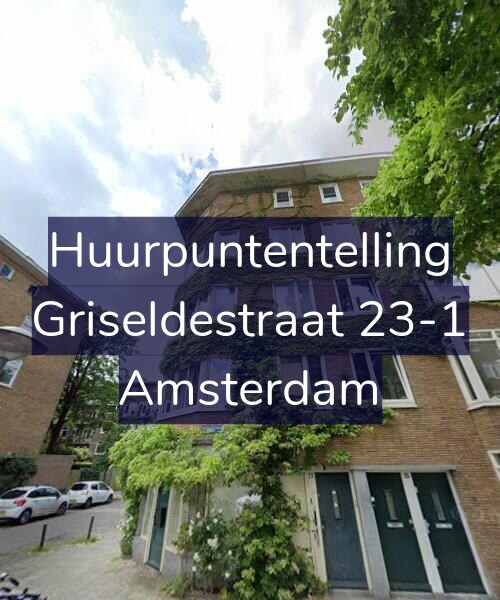 Foto gevel Huurpuntentelling voor Griseldestraat 23-1, Amsterdam