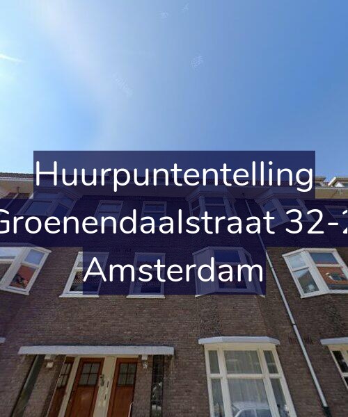 Foto gevel Huurpuntentelling voor Groenendaalstraat 32-2, Amsterdam