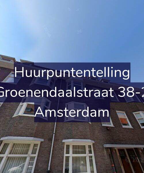 Foto gevel Huurpuntentelling voor Groenendaalstraat 38-2, Amsterdam