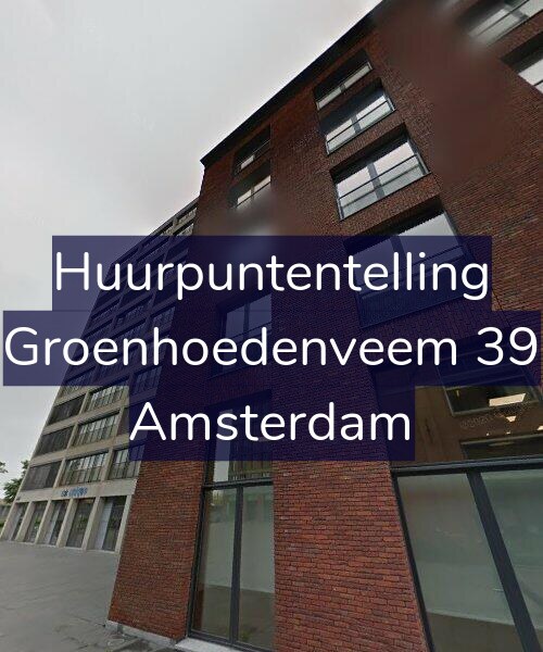 Foto gevel Huurpuntentelling voor Groenhoedenveem 39, Amsterdam