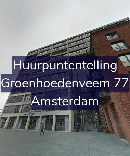 Foto gevel Huurpuntentelling voor Groenhoedenveem 77, Amsterdam