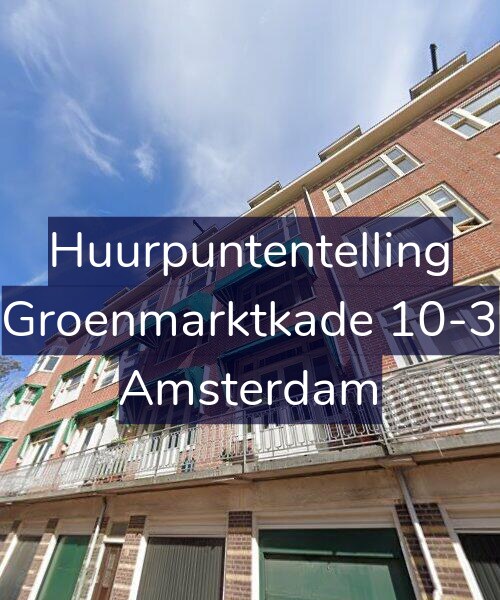 Foto gevel Huurpuntentelling voor Groenmarktkade 10-3, Amsterdam