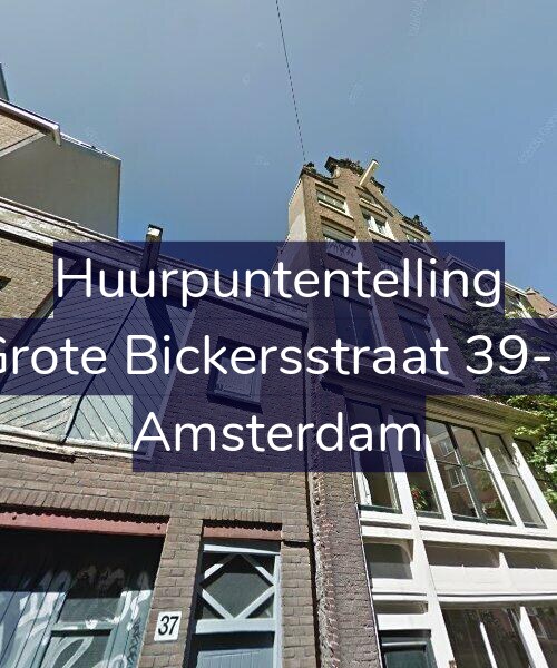 Foto gevel Huurpuntentelling voor Grote Bickersstraat 39-2, Amsterdam