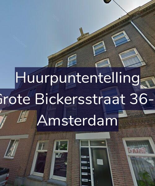 Foto gevel Huurpuntentelling voor Grote Bickersstraat 36-F, Amsterdam