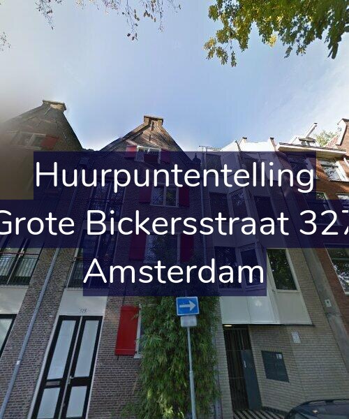 Foto gevel Huurpuntentelling voor Grote Bickersstraat 327, Amsterdam