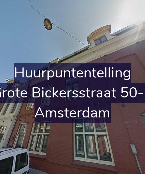 Foto gevel Huurpuntentelling voor Grote Bickersstraat 50-B, Amsterdam
