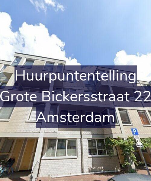 Foto gevel Huurpuntentelling voor Grote Bickersstraat 22, Amsterdam