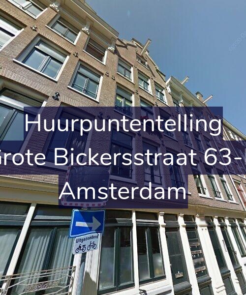 Foto gevel Huurpuntentelling voor Grote Bickersstraat 63-D, Amsterdam