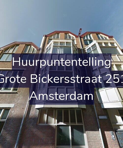 Foto gevel Huurpuntentelling voor Grote Bickersstraat 251, Amsterdam