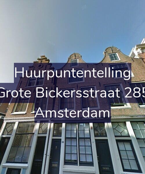 Foto gevel Huurpuntentelling voor Grote Bickersstraat 285, Amsterdam