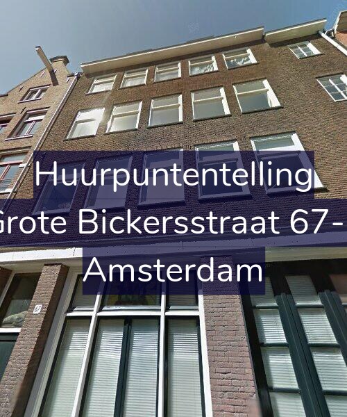 Foto gevel Huurpuntentelling voor Grote Bickersstraat 67-1, Amsterdam