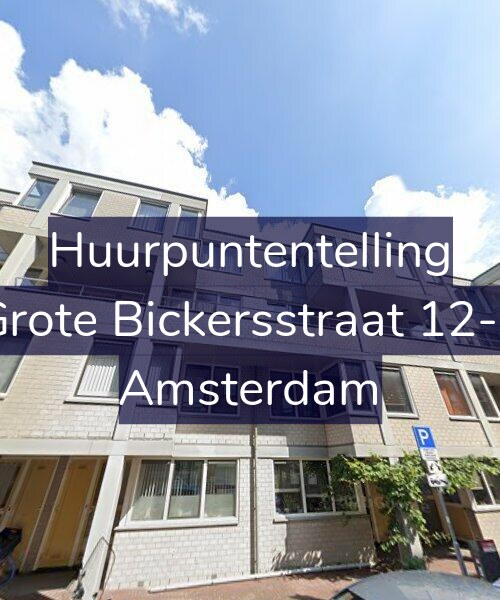 Foto gevel Huurpuntentelling voor Grote Bickersstraat 12-F, Amsterdam