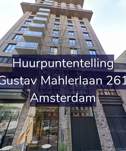 Foto gevel Huurpuntentelling voor Gustav Mahlerlaan 261, Amsterdam