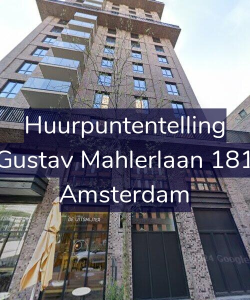 Foto gevel Huurpuntentelling voor Gustav Mahlerlaan 181, Amsterdam