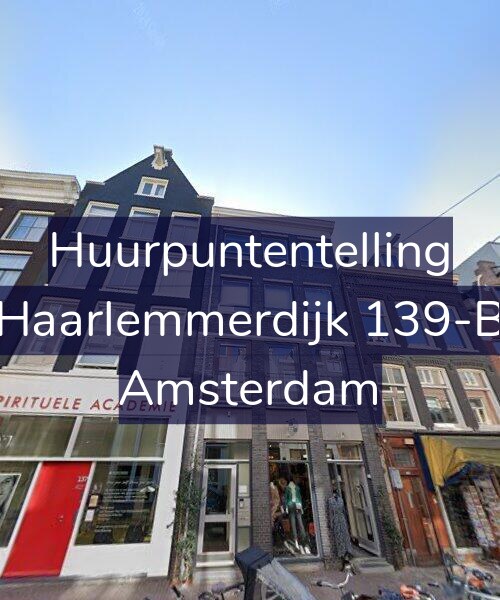 Foto gevel Huurpuntentelling voor Haarlemmerdijk 139-B, Amsterdam