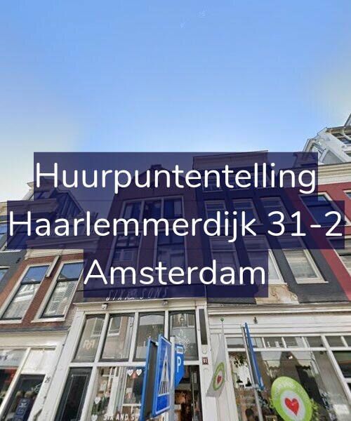 Foto gevel Huurpuntentelling voor Haarlemmerdijk 31-2, Amsterdam