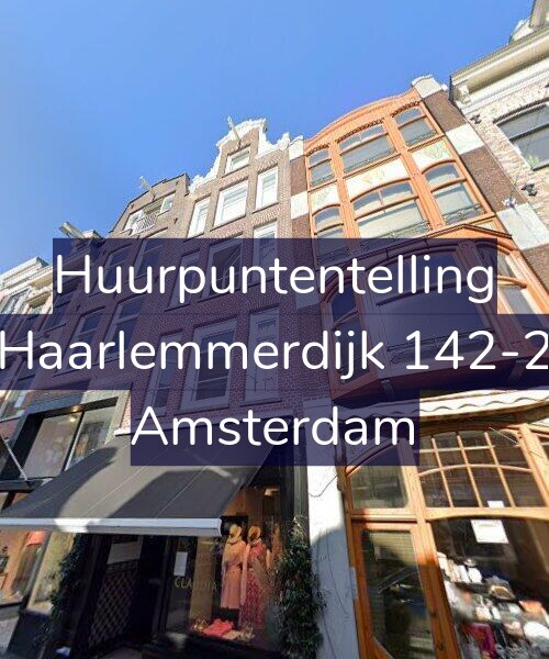 Foto gevel Huurpuntentelling voor Haarlemmerdijk 142-2, Amsterdam