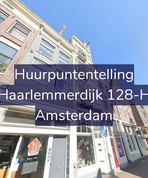 Foto gevel Huurpuntentelling voor Haarlemmerdijk 128-H, Amsterdam