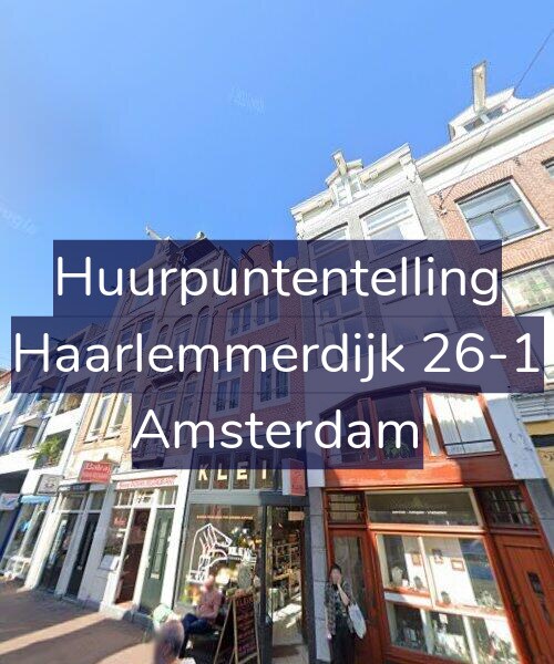 Foto gevel Huurpuntentelling voor Haarlemmerdijk 26-1, Amsterdam