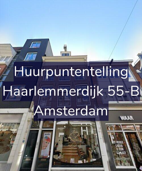 Foto gevel Huurpuntentelling voor Haarlemmerdijk 55-B, Amsterdam