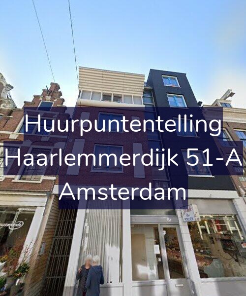 Foto gevel Huurpuntentelling voor Haarlemmerdijk 51-A, Amsterdam