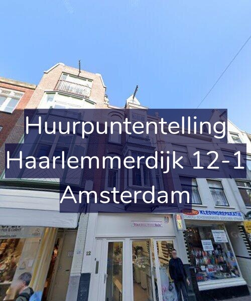 Foto gevel Huurpuntentelling voor Haarlemmerdijk 12-1, Amsterdam
