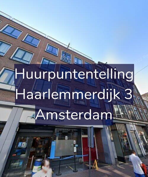 Foto gevel Huurpuntentelling voor Haarlemmerdijk 3, Amsterdam