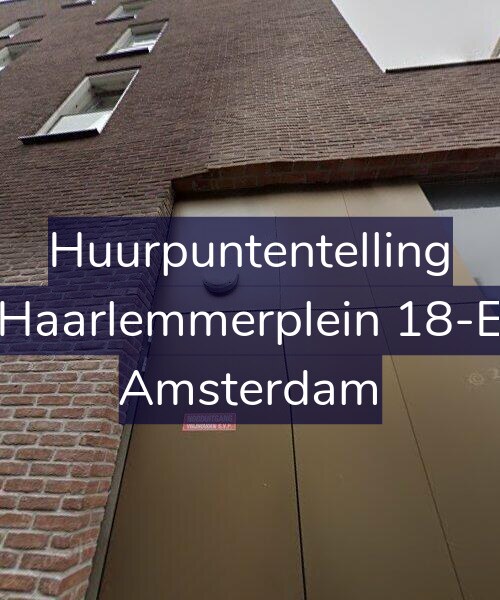 Foto gevel Huurpuntentelling voor Haarlemmerplein 18-E, Amsterdam