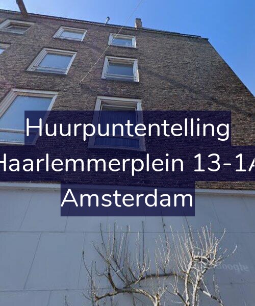 Foto gevel Huurpuntentelling voor Haarlemmerplein 13-1A, Amsterdam
