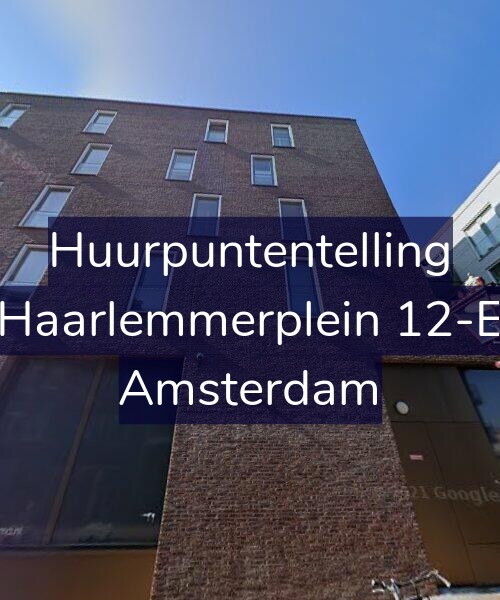 Foto gevel Huurpuntentelling voor Haarlemmerplein 12-E, Amsterdam
