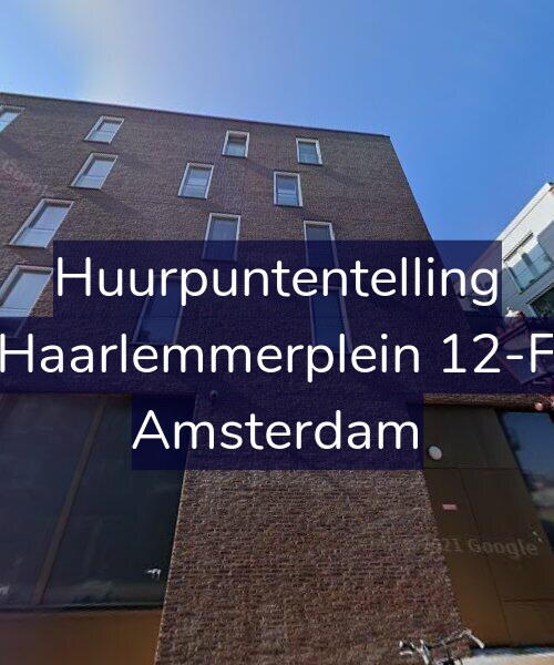 Foto gevel Huurpuntentelling voor Haarlemmerplein 12-F, Amsterdam