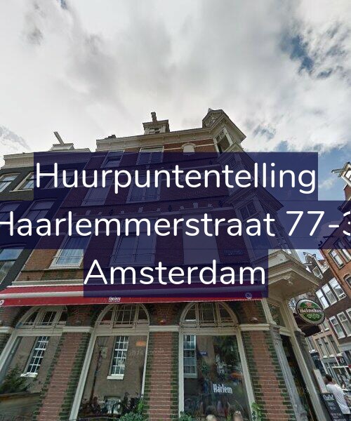 Foto gevel Huurpuntentelling voor Haarlemmerstraat 77-3, Amsterdam