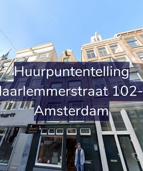 Foto gevel Huurpuntentelling voor Haarlemmerstraat 102-1, Amsterdam