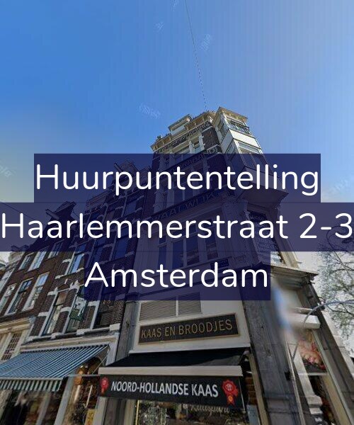 Foto gevel Huurpuntentelling voor Haarlemmerstraat 2-3, Amsterdam