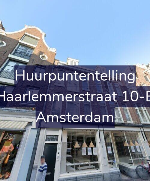 Foto gevel Huurpuntentelling voor Haarlemmerstraat 10-B, Amsterdam