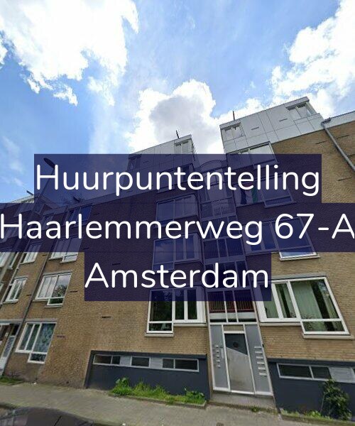 Foto gevel Huurpuntentelling voor Haarlemmerweg 67-A, Amsterdam