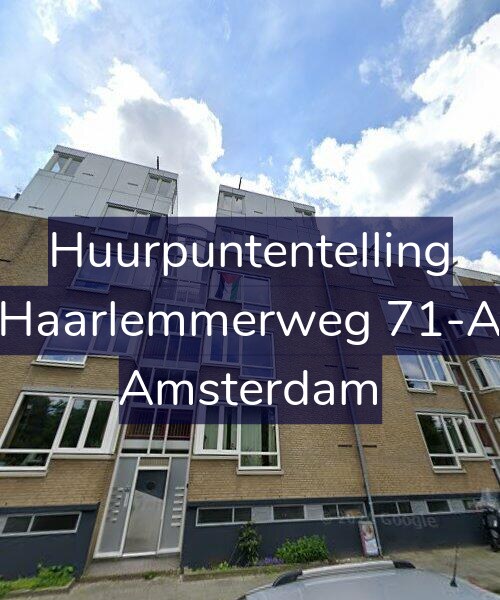 Foto gevel Huurpuntentelling voor Haarlemmerweg 71-A, Amsterdam